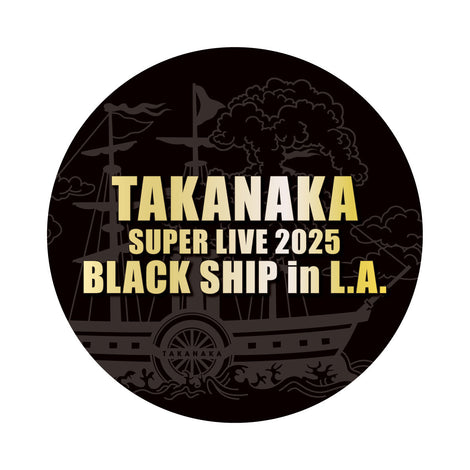 TAKANAKA SUPER LIVE 2025 BLACK SHIP in L.A. -Blu-ray-