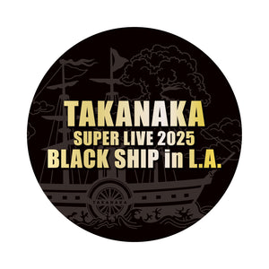 TAKANAKA SUPER LIVE 2025 BLACK SHIP in L.A. -Blu-ray-