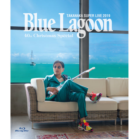 高中正義 SUPER LIVE 2019 -BLUE LAGOON 40th Christmas Special-［Blu-ray Disc］